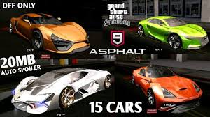 I bring you gta sa android: Asphalt 9 Dff Only Auto Spoiler Cars Pack 400 Subs Special Bymg