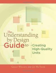 the understanding by design guide to creating high quality units in 2021 lesson plan templates curriculum design design guide
