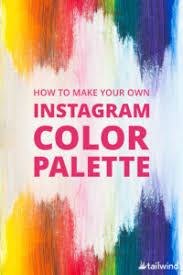 ‍ ‍ generate colour palettes using your instagram feed. How To Make Your Own Instagram Color Palette Tailwind App