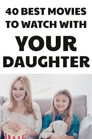 The 40 Best Movies For Girls Movies To Watch With Your Daughter Best Kid Movies Kids Movies Good Movies To Watch