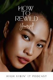 Rewilding Yourself with Rylee Hedberg