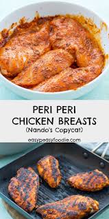 A Quick And Easy Recipe For A Homemade Version Of Nando S Peri Peri Chicken Breasts Nandos Chicken Recipe Recipes Fakeaway Recipes