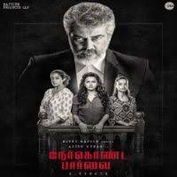 Nerkonda Paarvai 2019 Tamil Movie Mp3 Songs Download Masstamilan Kuttyweb New Movie Posters Full Movies Movies 2019