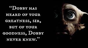Dobby is a character from harry potter. 20 Magical Harry Potter Quotes As Motivational Posters Harry Potter Quotes Harry Potter Collection Hp Quotes
