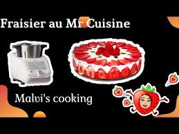 Fraisier Facile Et Rapide Au Monsieur Cuisine Youtube