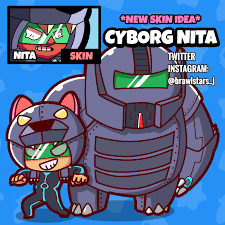 Also, her super attack can be thrown over walls, so it can be useful to dealing with enemies that are hiding behind a wall. Skin Idea Cyborg Nita Brawlstars