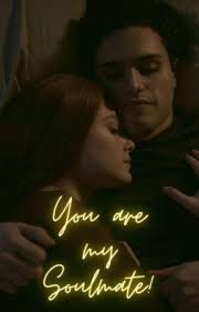 You Are My Soulmate!