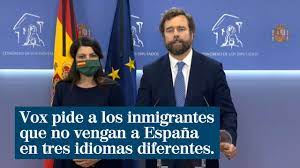 Estamos realizando algunos cambios para que pronto tengas toda la información de vox de tu provincia. Vox Pide A Los Inmigrantes Que No Vengan A Espana En Tres Idiomas Diferentes No Hay Dinero Youtube