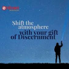 This includes other revelatory gifts such as discernment, intercession and word of . Shift The Spiritual Atmosphere Using Your Gift Of Discernment