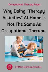 If your child is very young , or comes from a very deprived background , then visit my page on teaching puzzles to toddlers first, and then come back here once your child has mastered up. Occupational Therapy Vs Therapy Activities At Home