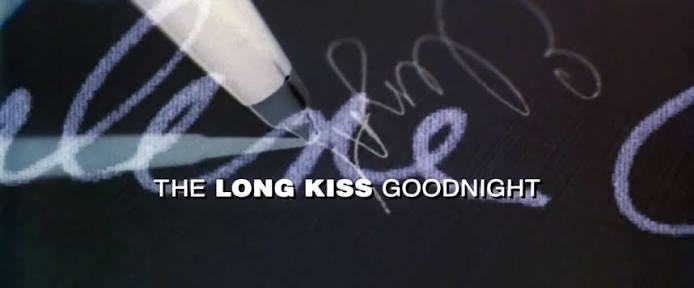The Long Kiss Goodnight (1996) — Art of the Title