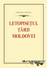 Se referă la principalele evenimente. LetopiseÅ£ul Å£Äƒrii Moldovei Ebook By Grigore Ureche 9786066003384 Rakuten Kobo Greece