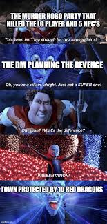 Dnd Memes On Twitter The Dm S Wrath Dnd Gamenight Dndmemes Dice Criticalrole Meme Bard Https T Co M6yeaczbvi Twitter