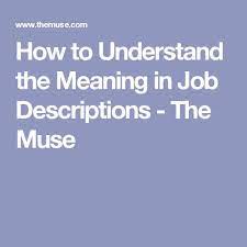 How To Interpret A Job Description S Cliche Lines Job Hunting Job Description Job