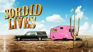 Watch Sordid Lives Streaming Online | Hulu