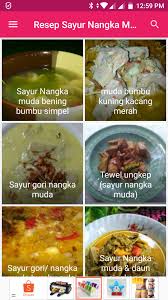 Sayur asem identik dengan sayuran kangkung dicampur kacang panjang dan cambah kedelai. Resep Sayur Nangka Muda Fur Android Apk Herunterladen