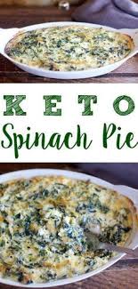 Spinach Pie An Easy Keto Low Carb Side Dish By Sweetpea Lifestyle Recipe Keto Diet Recipes Low Carb Side Dishes Recipes