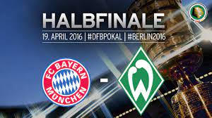Lewandowski schießt bayern ins pokalfinale. Halbfinale Fixiert Bayern Gegen Bremen Am 19 April Dfb Deutscher Fussball Bund E V