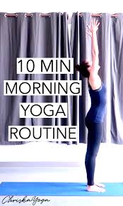 Check spelling or type a new query. 10 Minute Morning Yoga Routine Chriskayoga