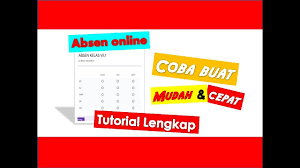 Tutorial Cara Membuat Absen Online Gratis Google Form Youtube