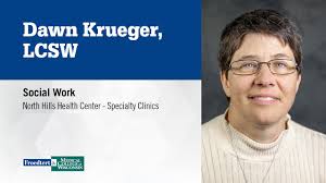 Dawn Krueger, clinical social worker