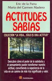 Actitudes Sabias Wise Attitudes Eric De La Parra 9789683813220