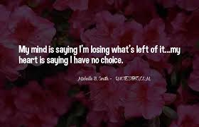 Top 40 I M Losing My Mind Quotes Famous Quotes Sayings About I M Losing My Mind