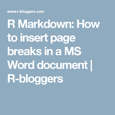 R Markdown How To Insert Page Breaks In A Ms Word Document R Bloggers Ms Word Words Sample Resume