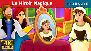 Le Miroir Magique Histoire Pour S Endormir Contes De Fees Francais Youtube