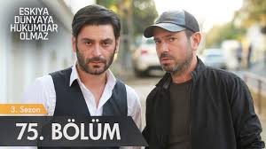 Eskiya Dunyaya Hukumdar Olmaz 75 Bolum Youtube