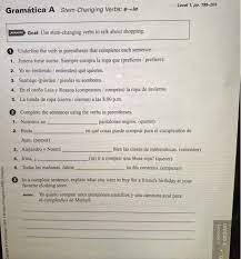 Input it if you want to receive answer. Lovel 1 Pp 199 203 Gramatica A Stem Changing Ver Chegg Com