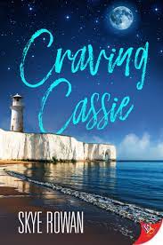 Craving Cassie by Skye Rowan | Goodreads