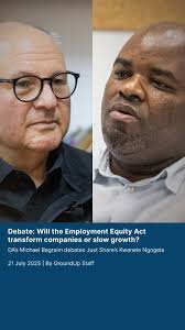 Debate: Will the Employment Equity Act transform companies or slow growth?  New regulations for the Employment Equity Act introduce five-year targets  for the employment of black people, women and people with disabilities
