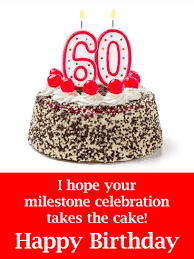 These 60th birthday sayings have been collected from different sources and are all worth reading. Happy 60th Birthday Cake With Candle Card Birthday Greeting Cards By Davia