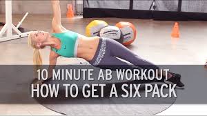 10 minute ab workout how to get a six