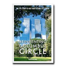 .new york, you will find how everyone leads a different life and that you'll be inspired by their stories when you have a read at this book, humans of new york coffee table book. Reinventing Columbus Circle By Daniel Gross Coffee Table Book Assouline