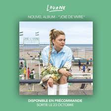 Louane · album · 2018 · 19 songs. Louane Mon Nouvel Album Joie De Vivre Maintenant Disponible En Precommande Https Louane Store Facebook