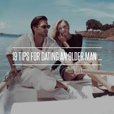 19 Tips For Dating An Older Man Love Younger Dating An Older Man Older Men Older Men Quotes