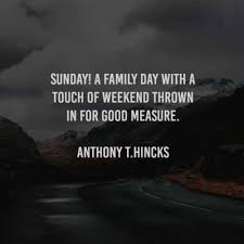 Check spelling or type a new query. 62 Sunday Quotes That Ll Help You Start The Week Refreshed