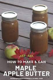 Maple Apple Butter Recipe Apple Butter Canning Home Canning Recipes Apple Butter