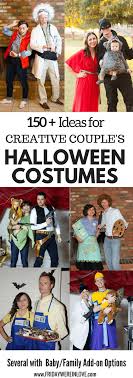 So go forth, dress up, and celebrate the season with the best family halloween costume ideas of 2021—and create tons of memories in the process! Couple Costume Ideas 150 Creative Couple S Halloween Costume Ideas