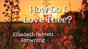 Image result for images How Do I Love Thee? (Sonnet 43) Elizabeth Barrett Browning