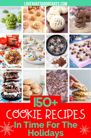 More Than 150 Cookie Recipes In Time For The Holidays Cookies Recipes Christmas Holiday Baking Recipes Best Cookie Recipes