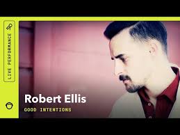 Robert Ellis, "Good Intentions": South Park Sessions (Live)