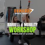 Barbell & Mobility Workshop | 06/14