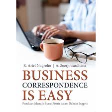 Surat bisnis dalam bahasa inggris. Buku Business Correspondence Is Easy Panduan Menulis Surat Bisnis Dalam Bahasa Inggris Shopee Indonesia