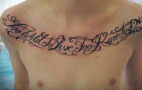 Chest Quote Tattoos For Guys Tattoo Quotes For Men Tattoo Quotes Quote Tattoos For Guys