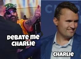 I probably was one of the last ones to make some comedy magic with Charlie  Kirk when I stormed Turning Point as Gary The Guantanamo Gator! He and  Russell Brand laughed throughout