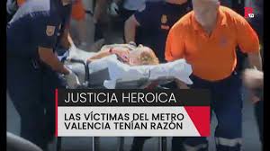 Todas las noticias sobre accidente metro valencia publicadas en el país. Justicia Heroica Las Victimas Del Metro Valencia Tenian Razon Youtube