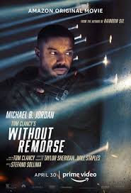 Amazon original series, exclusively on prime video. Without Remorse Starring Michael B Jordan April Release Announced Film Stories